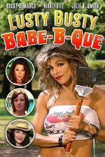 Watch The Lusty Busty Babe-A-Que Movie2k