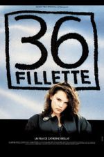 Watch 36 fillette Movie2k
