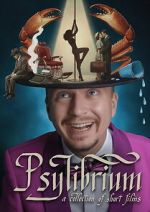 Watch Psylibrium: A collection of Short Films by Sergiy Pudich Movie2k