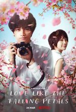 Watch Love Like the Falling Petals Movie2k