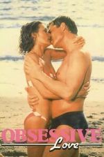 Watch Obsessive Love Movie2k