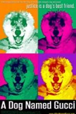Watch A Dog Named Gucci Movie2k