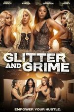 Watch Glitter and Grime Movie2k