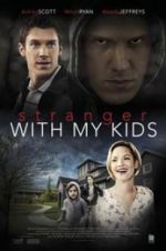 Watch A Stranger with My Kids Movie2k