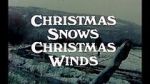Watch Christmas Snows, Christmas Winds (Short 1978) Movie2k