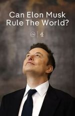 Watch Can Elon Musk Rule the World? (TV Special 2025) Movie2k