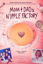 Watch Mom & Dad\'s Nipple Factory Movie2k