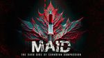 Watch MAID: The Dark Side of Canadian Compassion Movie2k