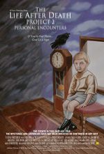 Watch The Life After Death Project 2: Personal Encounters Movie2k