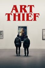 Watch Art Thief Movie2k