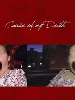 Watch Cause of my Death Movie2k