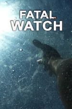 Watch Fatal Watch Movie2k