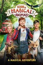 Watch The School of the Magical Animals Movie2k