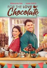 Watch For the Love of Chocolate Movie2k