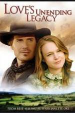 Watch Love's Unending Legacy Movie2k