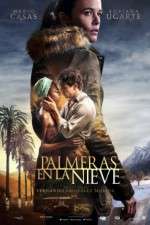 Watch Palmeras en la nieve Movie2k