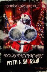 Watch Down the Chimney with a Shotgun Movie2k