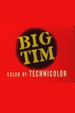 Watch Big Tim Movie2k