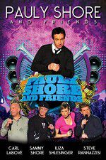 Watch Pauly Shore & Friends Movie2k