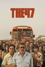 Watch The 47 Movie2k