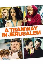 Watch A Tramway in Jerusalem Movie2k