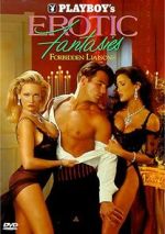 Watch Playboy\'s Erotic Fantasies IV: Forbidden Liaisons Movie2k