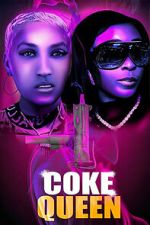 Watch Coke Queen Movie2k