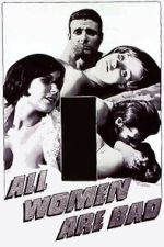 Watch All Women Are Bad Movie2k