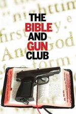 Watch The Bible and Gun Club Movie2k