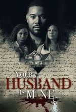 Watch Your Husband Is Mine Movie2k