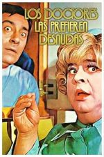 Watch Los doctores las prefieren desnudas Movie2k