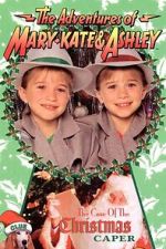 Watch The Adventures of Mary-Kate & Ashley: The Case of the Christmas Caper Movie2k