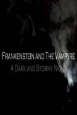 Watch Frankenstein And The Vampyre: A Dark And Stormy Night Movie2k