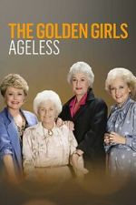 Watch Golden Girls: Ageless Movie2k