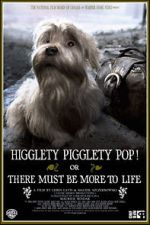 Watch Higglety Pigglety Pop! or There Must Be More to Life Movie2k
