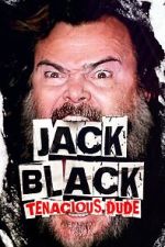 Watch Jack Black: Tenacious Dude Movie2k