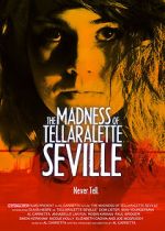 Watch The Madness Of Tellaralette Seville Movie2k