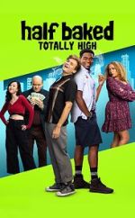 Watch Half Baked: Totally High Movie2k