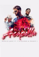 Watch Mikolas Josef ft. Fito Blanko & Frankie J: Acapella Movie2k