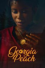 Watch Georgia Peach Movie2k