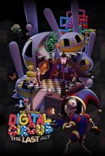 Watch The Amazing Digital Circus: The Last Act Movie2k