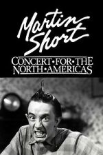 Watch Martin Short: Concert for the North Americas Movie2k