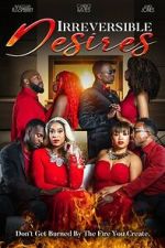 Watch Irreversible Desires Movie2k