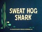 Watch Sweat Hog Shark Movie2k