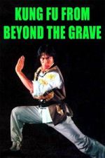 Watch Kung Fu from Beyond the Grave Movie2k