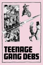 Watch Teenage Gang Debs Movie2k
