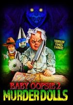 Watch Baby Oopsie 2: Murder Dolls Movie2k