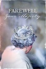 Watch Farewell Your Majesty Movie2k