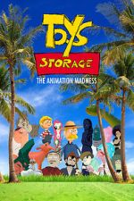Watch Toys Storage. The Animation Madness Movie2k