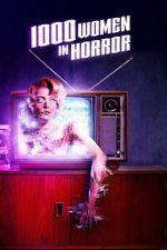 Watch 1000 Women in Horror Movie2k